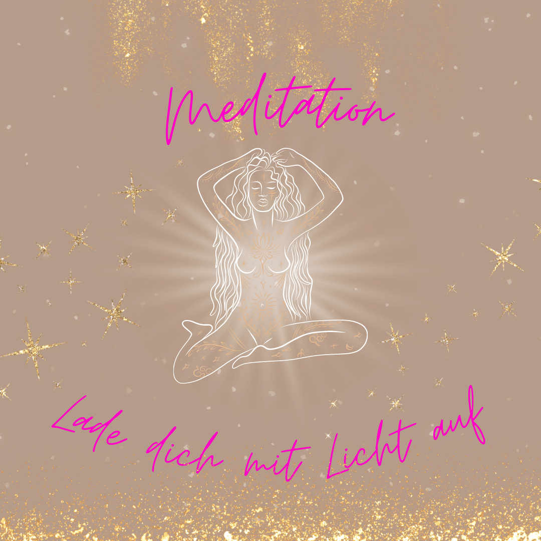 Meditation-Lade dich auf mit Licht (Aufzeichnung)