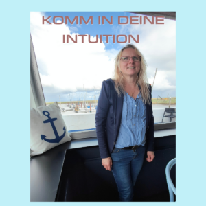 Komm in deine Intuition